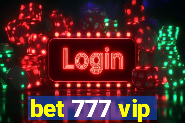 bet 777 vip